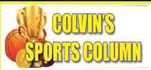 COLVIN'S SPORTS COLUMN