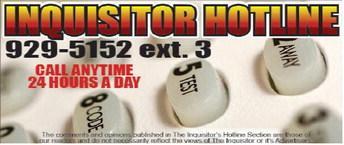 Dear Inquisitor Hot Line – I hope you print my story.