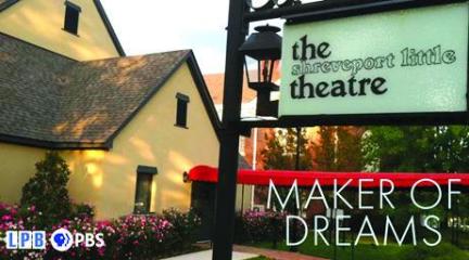 Center Stage: History of the Shreveport Little Theatre Broadcast Premiere of 'Shreveport Little Theatre: Maker of Dreams' on LPB!