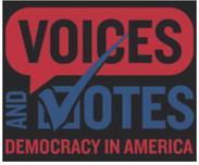 Don’t Miss Your Chance to View “Voices & Votes” and Discuss Democracy at SML